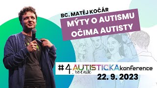 Bc. Matěj Kočár: Historie autismu a mýty o autismu očima autisty, 4. Autistická konference