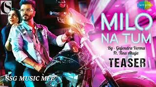 Milo na tum to hum ghabraye _ dj remix ...