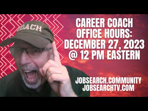 Career Coach Office Hours: December 27 2023