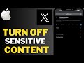 How To Turn Off Twitter (X) Sensitive Content (2023) | Turn Off X Sensitive Content Setting