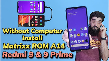 Without Computer Flash Matrixx A14 Rom ON Redmi 9 & 9 Prime اردو हिन्दी