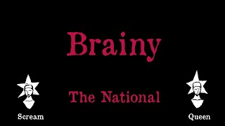 The National - Brainy - Karaoke