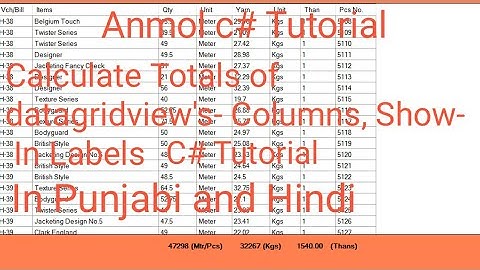 C# How to Get the Sum  of datagridview column Total Show in Label using c# | Anmol c# Tutorial