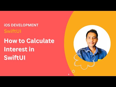 How to Calculate Interest Loan in SwiftUI - iOS Development