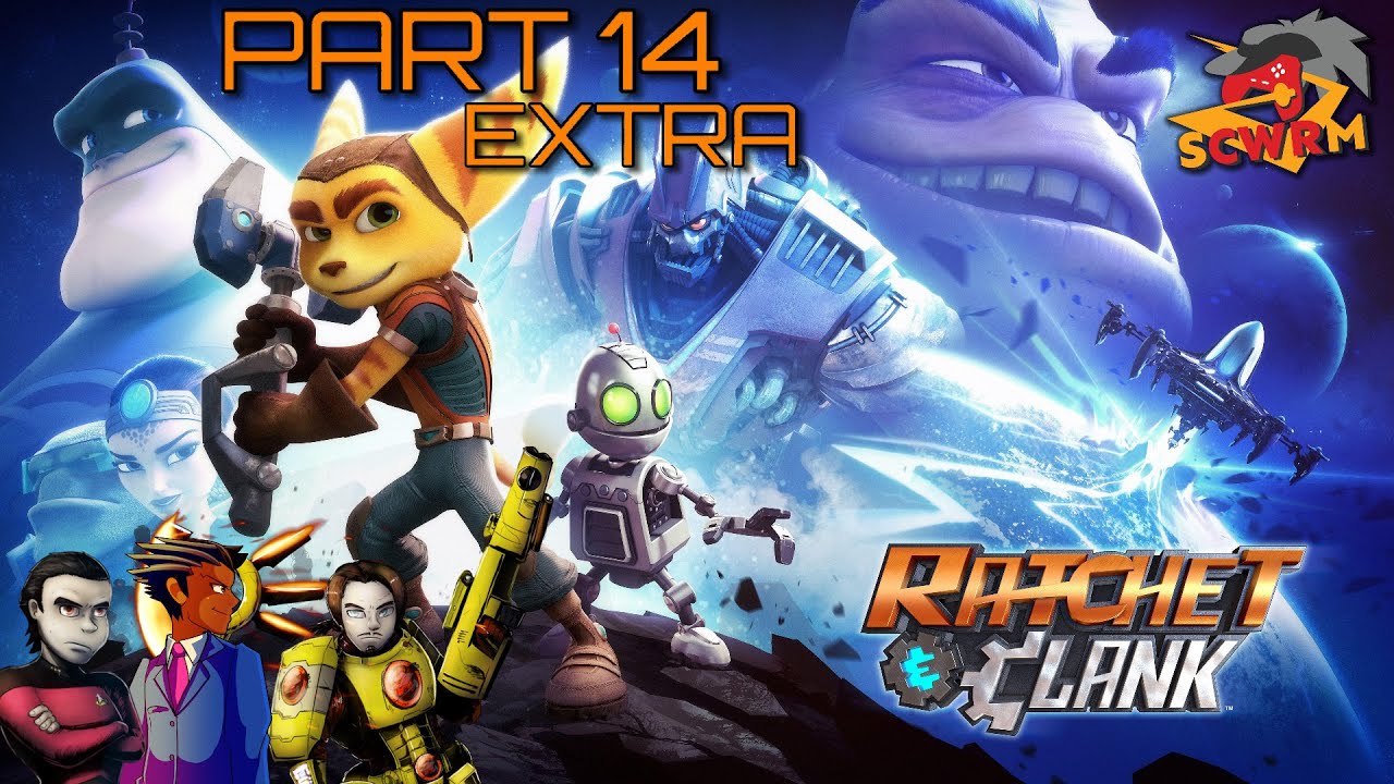 SCWRM Plays Ratchet & Clank (2016) Part 14 - The Extras