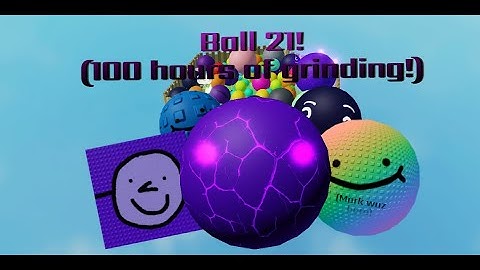 (100+ hours) Ball 21 in Merge!