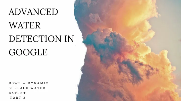 Advanced Water Detection in Google Earth Engine | DSWE Method (Sentinel-2, Part 3)