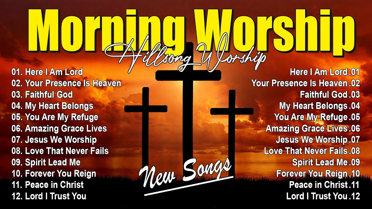 Morning Worship Songs 2026, Special Hillsong Worship Songs Collection, Christian Songs With Lyrics