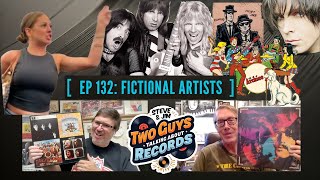 Fictional Artists | EP 132 of Two Guys Talking About Records