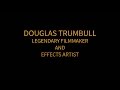 Documentary: Douglas Trumbull