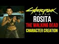 Cyberpunk 2077 Rosita The Walking Dead Character Creation
