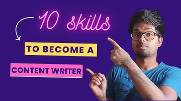 How to Become a Content Writer? 10 Skills Required for Content Writing | Copywriting + Freelancing