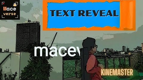 Text Reveal Effect in Kinemaster