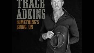 Ain't Just whiskey takin by  trace adkins