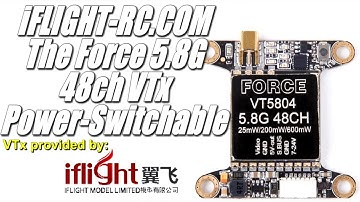 iFlight -RC.com The Force 5.8G Power Switchable VTx Overview and RF Power Tests