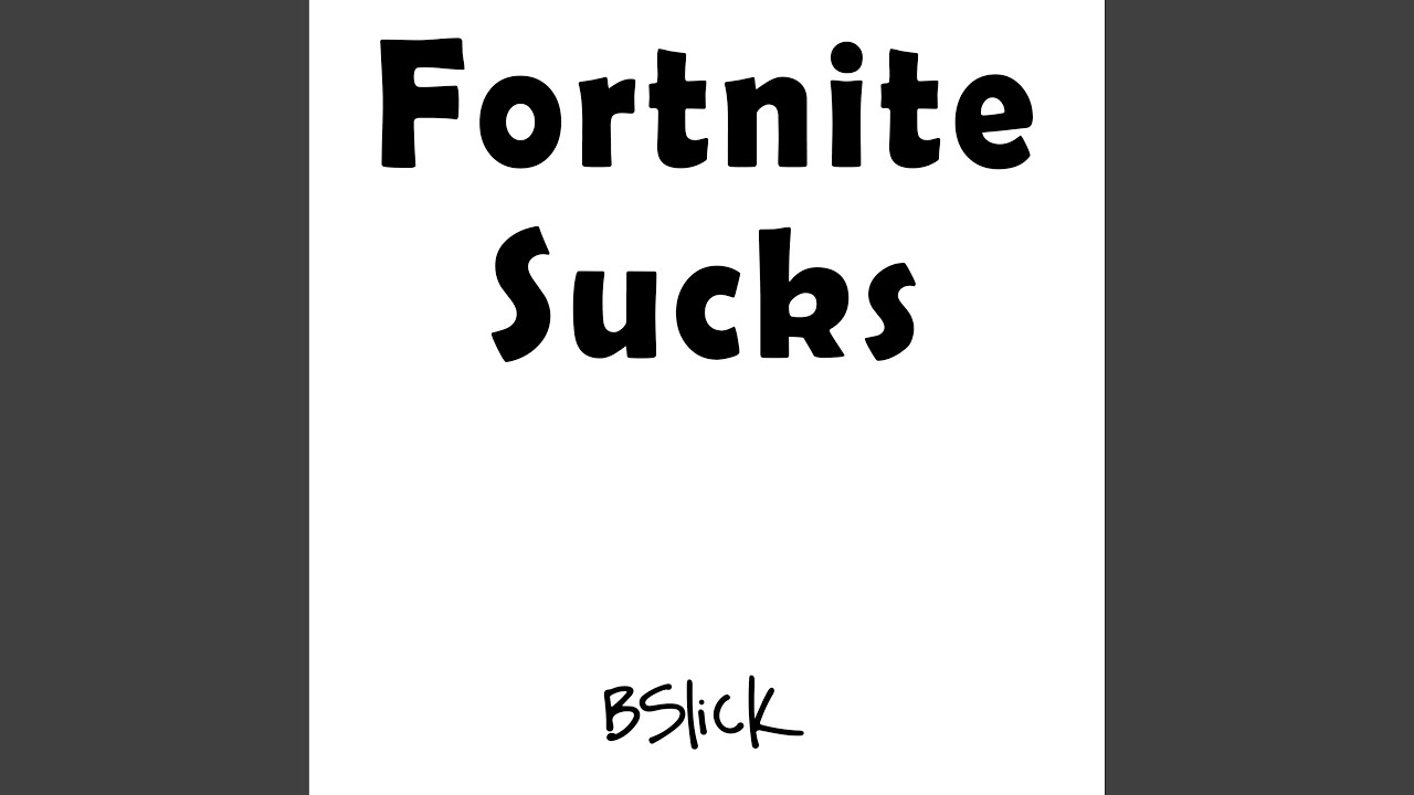 Fortnite Sucks