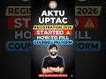 AKTU(UPTAC) Counselling Registration Started✅🚨 | UPTAC Counselling 2026 |AKTU Counselling 2026 btech