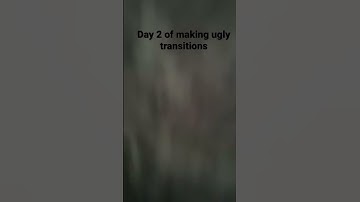 Day 2 of making ugly transitions #shorts_#transition#bad#getmefamous