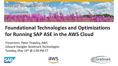 SAP ASE Webinar Series - Part 3: Running SAP ASE in the AWS Cloud