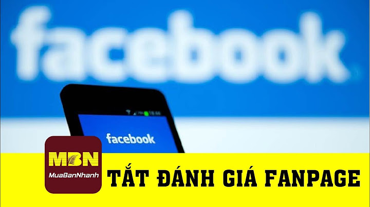 Tắt đánh giá fanpage trên điện thoại năm 2024