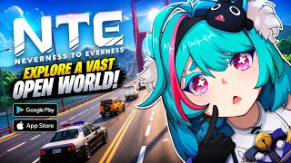 NTE | Neverness to Everness Gameplay Walkthrough (ios, Android)
