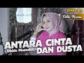 ANTARA CINTA DAN DUSTA - OBBIE MESSAKH | COVER BY DILLA NOVERA