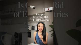 Singapore Is Getting Rid of ERP Gantries?