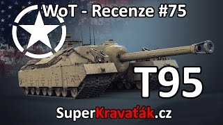 World of Tanks | T95 (Recenze #75)