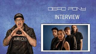 Dead Pony Interview 2026
