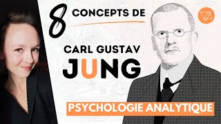 CARL GUSTAV JUNG : 8 CONCEPTS à Connaître - Les Bases de la Psychologie Analytique