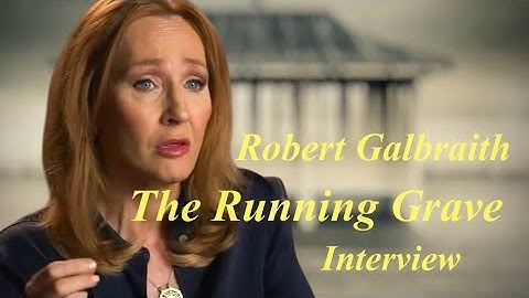 Robert Galbraith Interview | The Running Grave