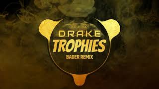 Drake - Trophies (BADER REMIX) Resimi