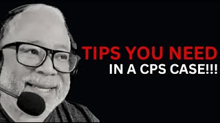 Tips You Need In a CPS Case!!!