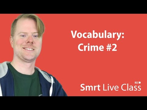 Vocabulary: Crime #2 - Upper-Intermediate English With Neal #28