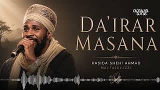 Kasidar Shehi Ahmad Mai Tajul Izzi | DA'IRA (2026 Version)