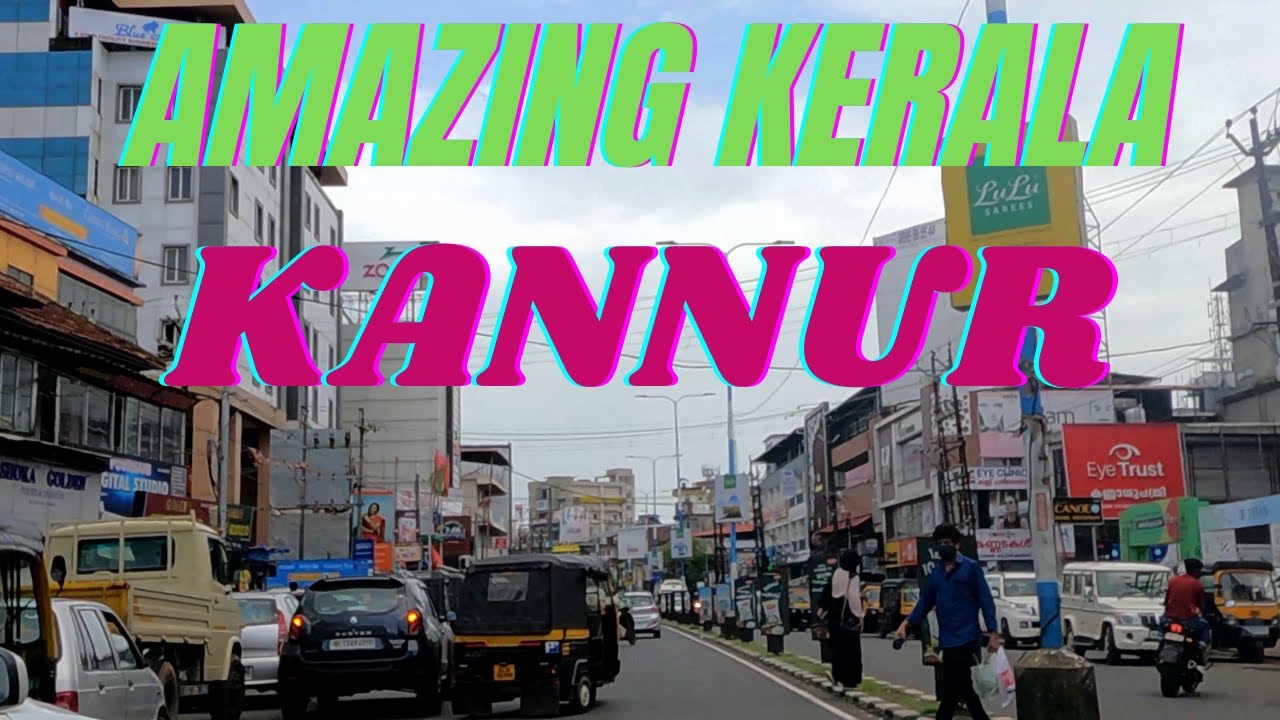 Amazing Kerala Amazing Kannur  June 2021