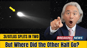 3I/ATLAS Splits in Two — But Where Did the Other Half Go?