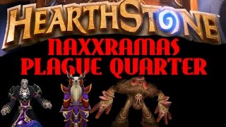Hearthstone: Naxxramas Plague Quarter Walkthrough