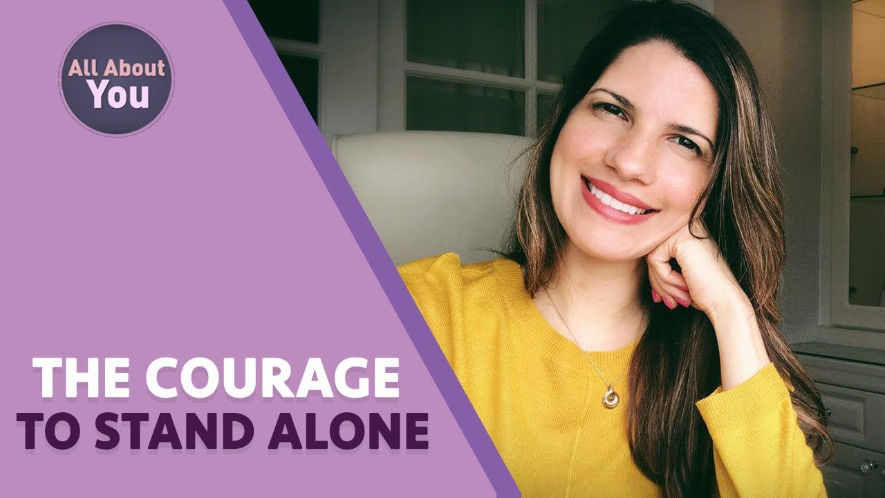 The courage to stand alone