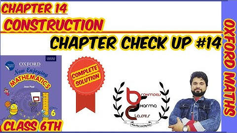 class 6 chapter check up 14 | construction | 6th Oxford math solution | Brahmdev Sharma Classes