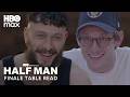 Half Man | Richard Gadd & Jamie Bell's Finale Table Read | HBO Max
