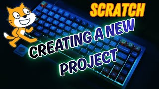 02 | Creating a New Project In Scratch