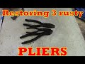 Restoring 3 rusty pliers