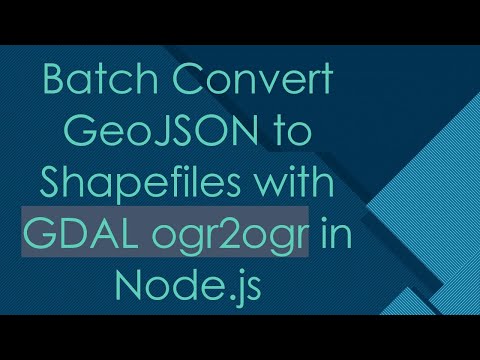 Batch Convert GeoJSON to Shapefiles with GDAL ogr2ogr in Node.js