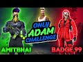 ADAM Challenge With Badge99 (FAN MEETUP) || Garena Free Fire || Desi Gamers