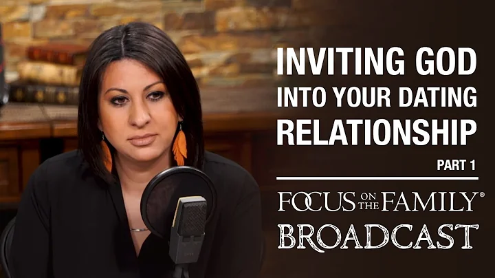 Inviting God into Your Dating Relationship (Part 1) - Debra Fileta