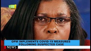 OPM Implements COVID-19 Measures Following Suspected Case