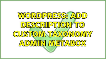Wordpress: Add description to custom taxonomy admin metabox