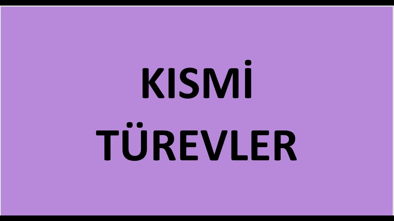 Calculus -II, Kısmi türev konu anlatımı