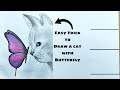 How to draw a cat with butterfly  easy pencil sketch